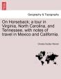On Horseback; A Tour In Virginia, North - Preview