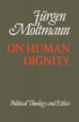 On Human Dignity - Preview