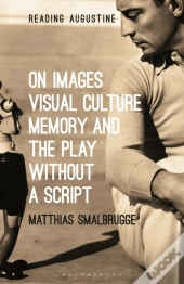 On Images, Visual Culture, Memory And The Play Without A Script
