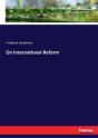 On International Reform - Preview