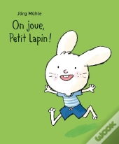 On Joue, Petit Lapin !