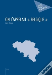 On L'Appelait Belgique