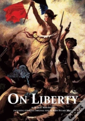 Capa do artigo On Liberty - With Full Text By John Stuart Mill And Modern Introduction By Rupert Matthews