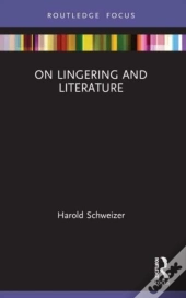 On Lingering And Literature