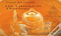 On Liturgical Theology