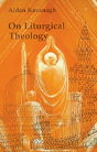 On Liturgical Theology - Preview