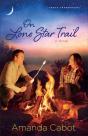 On Lone Star Trail (Texas Crossroads Book #3) - Preview