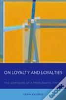 On Loyalty And Loyalties