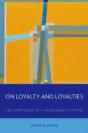 On Loyalty And Loyalties - Preview