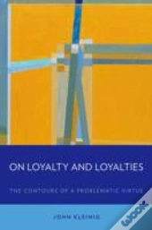 On Loyalty And Loyalties