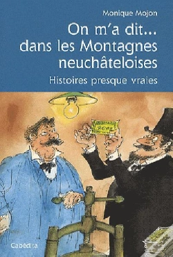 Capa do artigo On M'A Dit...Dans Les Montagnes Neuchateloises