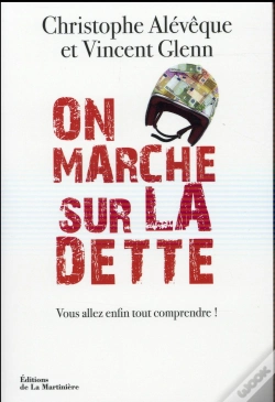 Capa do artigo On Marche Sur La Dette ; Vous Allez Enfin Tout Comprendre