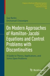 On Modern Approaches Of Hamilton-Jacobi Equations And Control Problems With Discontinuities
