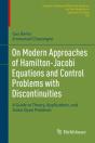 On Modern Approaches Of Hamilton-Jacobi Equations And Control Problems With Discontinuities - Preview
