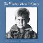 On Monday When It Rained - Preview