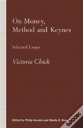 On Money, Method And Keynes