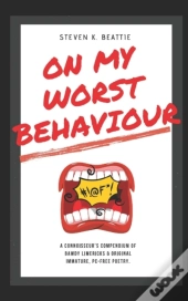 On My Worst Behaviour