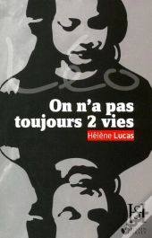 On N'A Pas Toujours 2 Vies