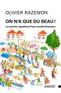 On N'A Que Du Beau ! Le Marché, Ingrédient D'Une Société Heureuse - Preview