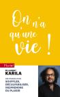 On N'A Qu'Une Vie ! Mes Conseils Pour Souffler, Déculpabiliser Et (Re)Prendre Du Plaisir - Preview