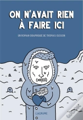 On N'Avait Rien À Faire Ici