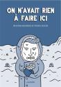 On N'Avait Rien À Faire Ici - Preview