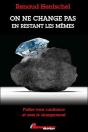 On Ne Change Pas En Restant Les Memes - Preview