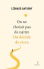 On Ne Choisit Pas De Naître. On Décide De Vivre. - Preview