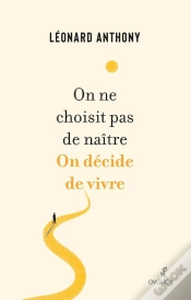 Capa do artigo On Ne Choisit Pas De Naître. On Décide De Vivre.