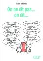 On Ne Dit Pas... On Dit... (2e Édition) - Preview