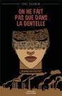 On Ne Fait Pas Que Dans La Dentelle - Preview
