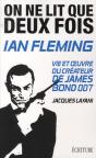 On Ne Lit Que Deux Fois ; Ian Fleming, Vie Et Oeuvre Du Créateur De James Bond 007 - Preview