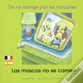 On Ne Mange Pas Les Mouches