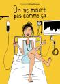 On Ne Meurt Pas Comme Ça - Preview