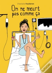 On Ne Meurt Pas Comme Ça