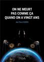 On Ne Meurt Pas Comme Ça Quand On A Vingt Ans - Preview
