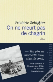 On Ne Meurt Pas De Chagrin