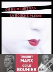 On Ne Meurt Pas La Bouche Pleine