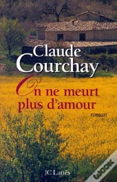 On Ne Meurt Plus D'Amour