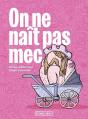 On Ne Naît Pas Mec - Preview