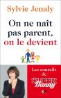 On Ne Naît Pas Parent, On Le Devient ; Les Conseils De Super Nanny - Preview