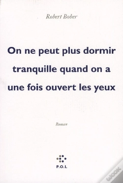 Capa do artigo On Ne Peut Plus Dormir Tranquille Quand On A Une Fois Ouvert Les Yeux