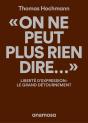 "On Ne Peut Plus Rien Dire..." : Liberté D'Expression ; Le Grand Détournement - Preview