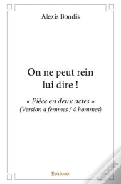 On Ne Peut Rein Lui Dire