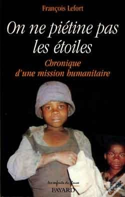 Capa do artigo On Ne Piétine Pas Les Étoiles : Chronique D'Une Mission Humanitaire
