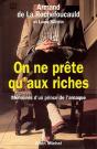On Ne Prête Qu'Aux Riches : Mémoires D'Un Prince De L'Arnaque - Preview
