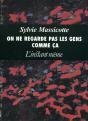 On Ne Regarde Pas Les Gens Comme Ça - Preview
