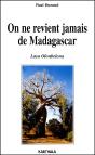 On Ne Revient Jamais De Madagascar ; Lasa Olonbelona - Preview