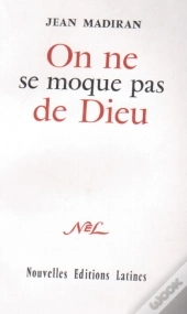 On Ne Se Moque Pas De Dieu