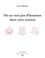 On Ne Veut Pas D'Homme Dans Cette Maison - Preview